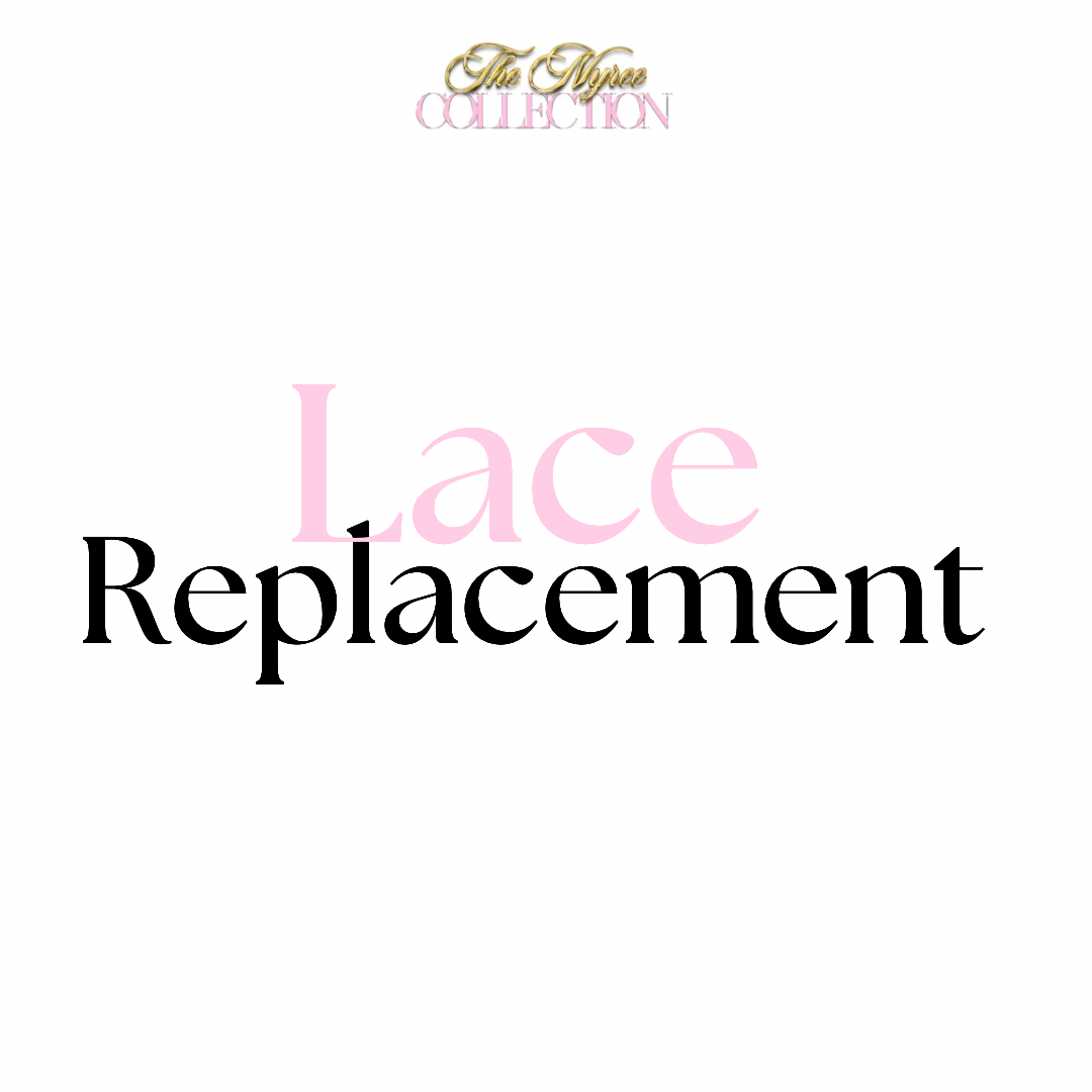 Lace Replacement